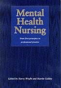 Beispielbild fr Mental Health Nursing: From First Principles to Professional Practice zum Verkauf von Anybook.com