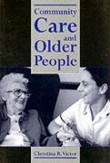 Beispielbild fr Community Care and Older People zum Verkauf von Reuseabook