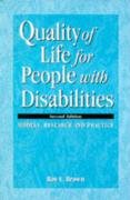 Imagen de archivo de Quality of Life for People With Disabilities: Models, Research and Practice. Second Edition a la venta por Zubal-Books, Since 1961