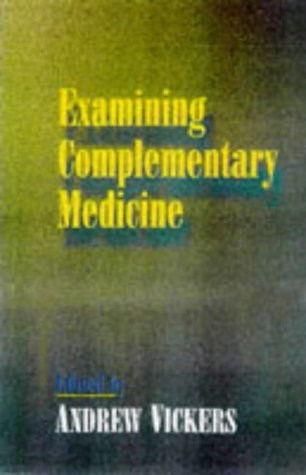 Beispielbild fr Examining Complementary Medicine (C & H) zum Verkauf von AwesomeBooks