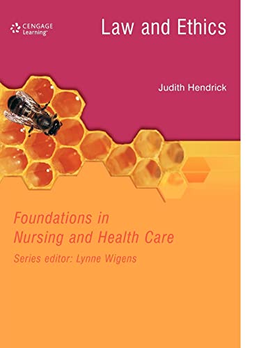Law and Ethics in Nursing and Health Care - Hendrick, Judith C.