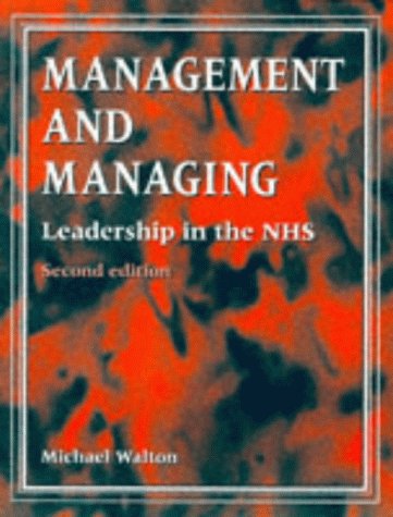 9780748733248: Management and Managing: Leadership in the National Health Service
