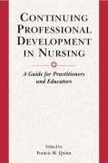 Stock image for CONTINUING PROFESSIONAL DEV IN NURSING for sale by Goldstone Books