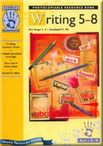 Stock image for Writing: Key Stage 1-2/Scotland P1-P6 5-8 (Blueprints) for sale by AwesomeBooks