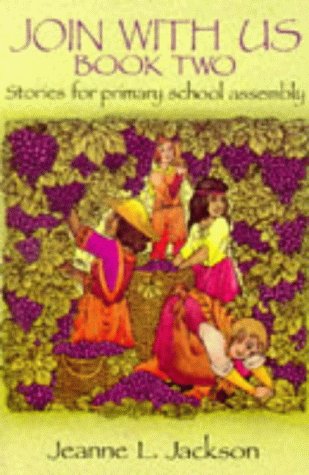 Stock image for Join with Us: Bk. 2: Stories for Primary School Assembly (Join with Us: Stories for Primary School Assembly) for sale by WorldofBooks