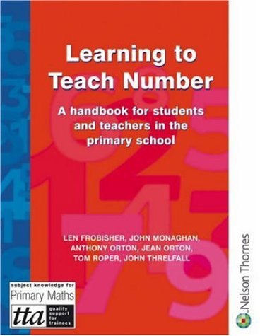Imagen de archivo de Learning to Teach Number: A Handbook for Students and Teachers in the Primary School (The Stanley Thornes Teaching Primary Maths Series) a la venta por AwesomeBooks