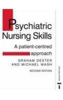 Stock image for Psychiatric Nursing Skills : A Patient-Centered Approach for sale by Better World Books Ltd