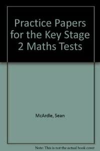 Imagen de archivo de Practice Papers for the Key Stage 2 Maths Tests a la venta por AwesomeBooks