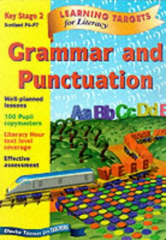 Beispielbild fr Learning Targets - Grammar and Punctuation Key Stage 2 Scotland P4-P7 zum Verkauf von WorldofBooks