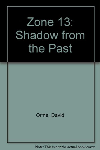 Zone 13 - Shadow from the Past (9780748736263) by David Orme