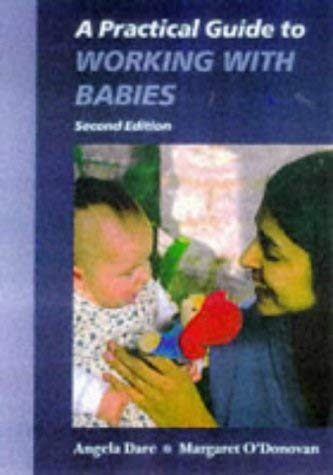 Stock image for A Practical Guide to Working With Babies for sale by dsmbooks