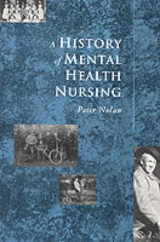 Beispielbild fr A History of Mental Health Nursing zum Verkauf von Anybook.com