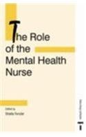 Beispielbild fr The Role of the Mental Health Nurse (Mental Health Nursing & the Community) zum Verkauf von WorldofBooks