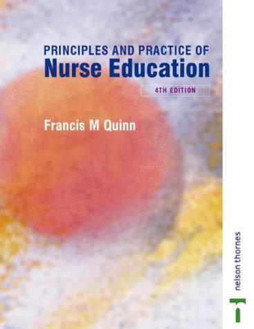 9780748738953: The Principles and Practice of Nurse Education