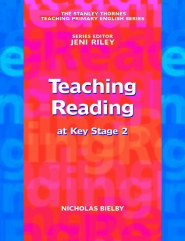 Beispielbild fr Teaching Reading at Key Stage 2 (Stanley Thornes Teaching Primary English) zum Verkauf von WorldofBooks