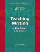 Stock image for Teaching Writing : Key Stage 1 and Before for sale by Better World Books Ltd