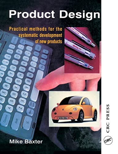 Beispielbild fr Product Design: Practical Methods for the Systematic Development of New Products (Design Toolkits) zum Verkauf von Greener Books