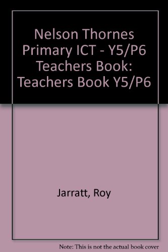 Nelson Thornes Primary ICT (9780748742707) by Roy Jarratt
