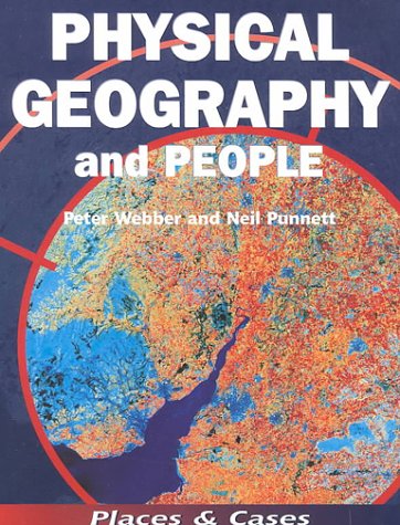 9780748743032: Physical Geography and People (Places & Cases)