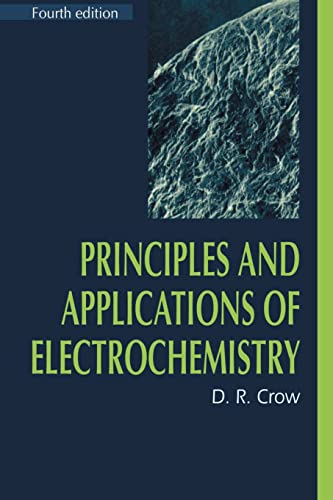 9780748743780: Principles and Applications of Electrochemistry