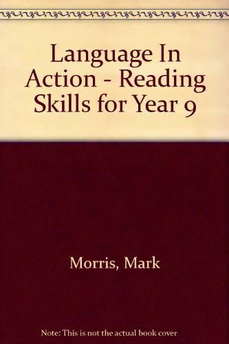 Reading Skills for Year 9 (Language in Action) (9780748744169) by Mark Morris; Ian Pople