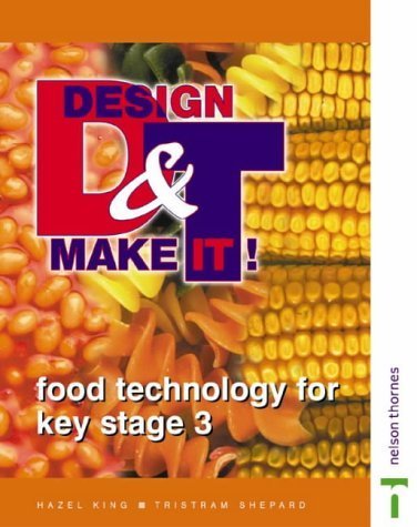 Stock image for Food Technology for Key Stage 3 Course Guide: Pupils' Book (Design and Make It) for sale by MusicMagpie