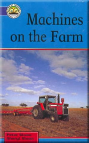 Blue Readers: Indigo Level - Machines on the Farm (Stanley Thornes Blue Readers) (9780748747948) by Sloan, Peter; Sloan, Sheryl