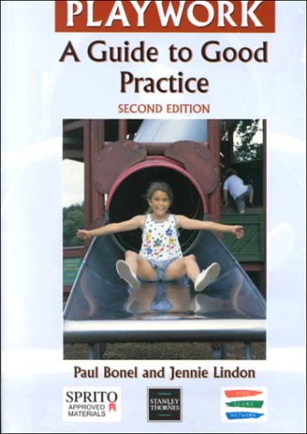 Stock image for Playwork: A Guide to Good Practice for sale by Phatpocket Limited