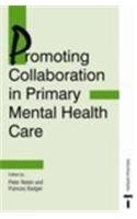 9780748758746: Promoting Collaboration in Primary Mental Health Care (Mental Health Nursing & the Community)