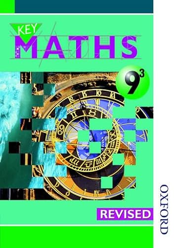 Imagen de archivo de Key Maths 9/3 Pupils' Book- Revised: Pupils' Book Year 9/3 a la venta por AwesomeBooks