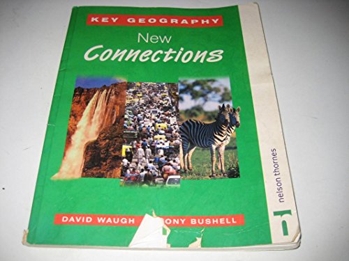 New Foundations (Key Geography) (9780748760411) by Waugh, David; Bushell, Tony