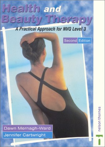 Beispielbild fr Health and Beauty Therapy: A Practical Approach for NVQ Level 3 zum Verkauf von HALCYON BOOKS