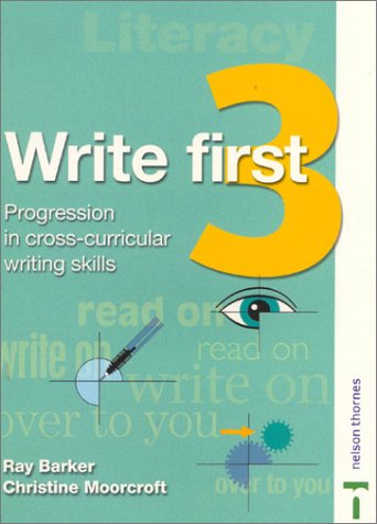 Stock image for Write First Student Book 3: Progression in Cross-curricular Writing Skills for sale by AwesomeBooks