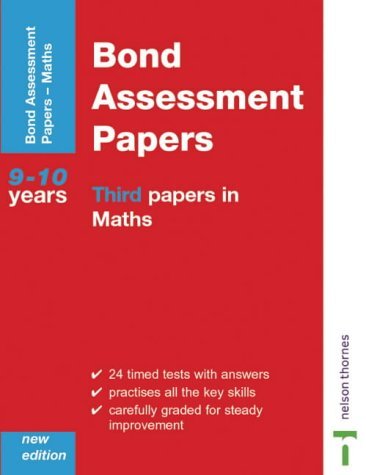 Stock image for Bond Assesment Papers: Third Papers in Maths 9-10 Years (Bond Assessment Papers) for sale by Greener Books