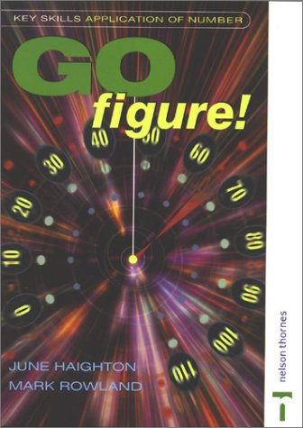 Go Figure (Key Skills) (9780748761937) by Haighton, June; Rowland, Mark