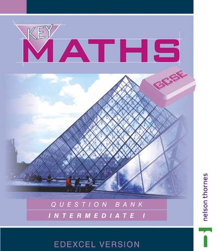 9780748762309: Key Maths GCSE - Question Bank Intermediate I Edexcel Version