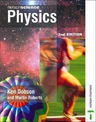 Physics (Nelson Science) (9780748762408) by Dobson, Ken; Roberts, Martin