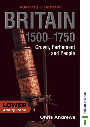 Britain 1500-1750 (Aspects of History) (9780748762637) by Chris Andrews