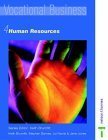 Human Resources (Vocational Business, 4) (9780748763627) by Brumfitt, Keith; Barnes, Stephen; Norris, Liz; Jones, Jane