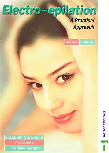Stock image for Electro-Epilation: A Practical Approach for sale by Ergodebooks