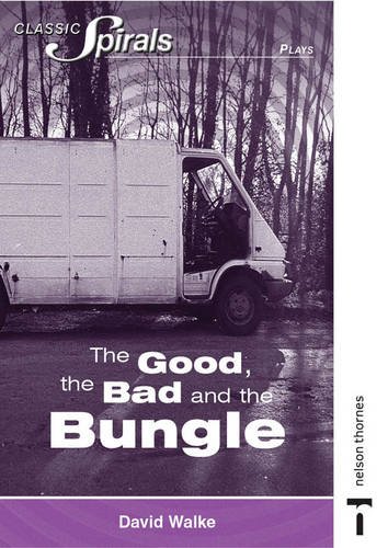 The Good, the Bad and the Bungle (Classic Spirals) (9780748764365) by David Walke