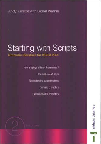9780748765096: Starting With Scripts: Dramatic Literature for Ks3 & Ks4