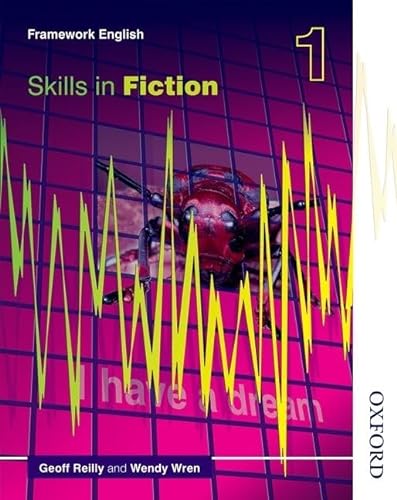 Nelson Thornes Framework English Skills in Fiction 1 (9780748765416) by Reilly, Geoff; Wren, Wendy