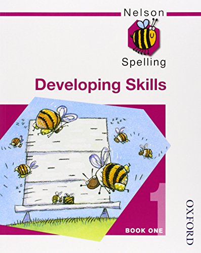9780748766536: Nelson Spelling - Developing Skills Book 1