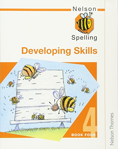 Nelson Spelling - Developing Skills Book 4 (9780748766567) by Jackman, John