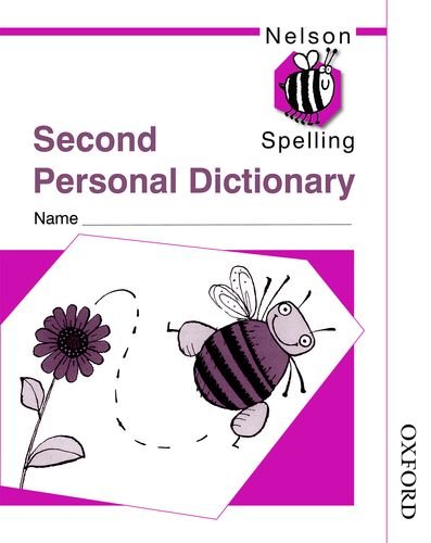 Nelson Spelling New Edition - Second Personal Dictionary (x10) (9780748766635) by Jackman, John