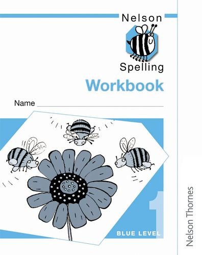 9780748766659: Nelson Spelling - Workbook 1 Blue Level (X10)