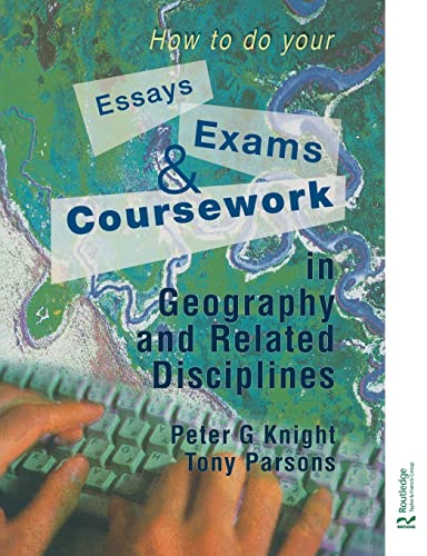 Beispielbild fr How to do your Essays, Exams and Coursework in Geography and Related Disciplines zum Verkauf von WorldofBooks