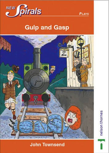 Gulp and Gasp (New Spirals - Plays) (9780748766819) by John Townsend