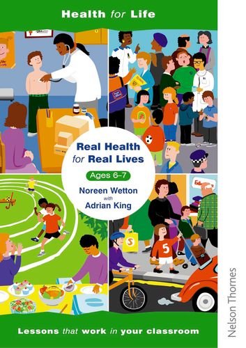 Real Health for Real Lives 6-7 (9780748767151) by Wetton, Noreen; King, Adrian